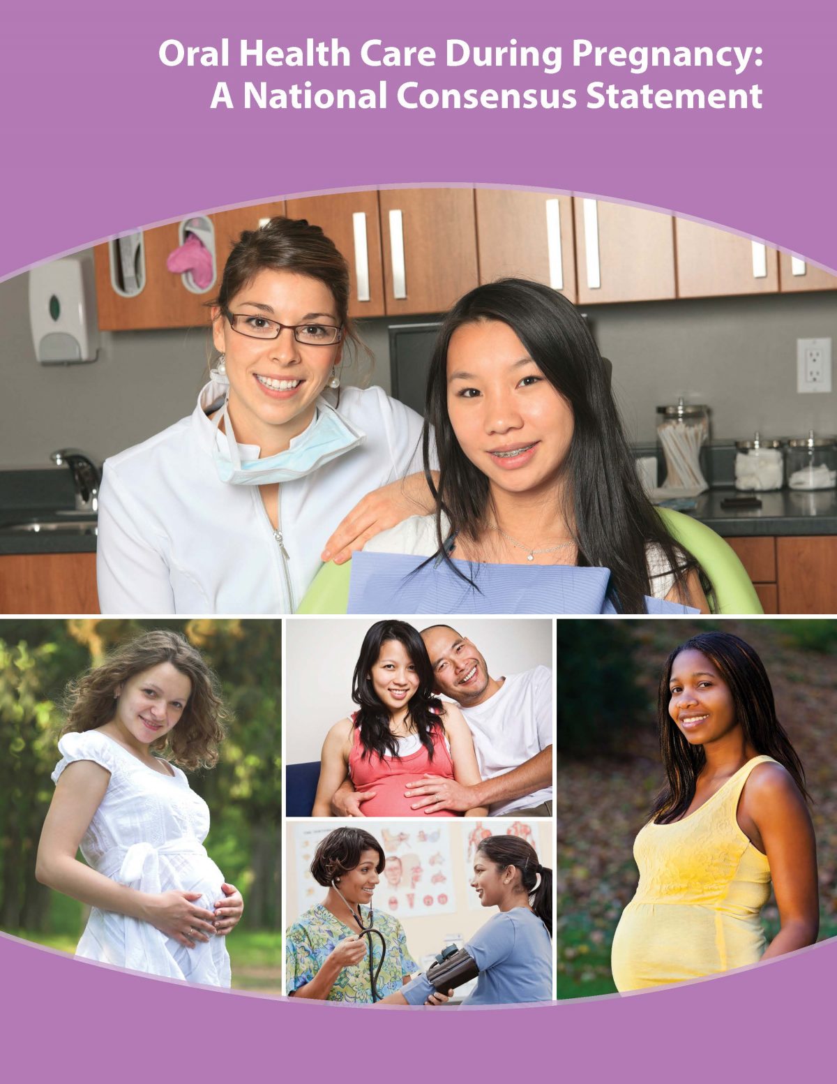 Oral Health During Pregnancy National Consensus Statement Children's